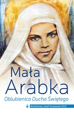 Mała Arabka Oblubienica Ducha Świętego