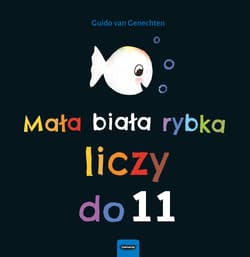 Mała biała rybka liczy do 11 - Genechten Guido van