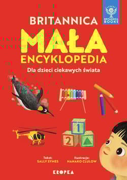 Mała Britannica. Encyklopedia dla dzieci ciekawych dzieci - Sally Symes