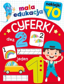 Mała edukacja. Cyferki - Praca zbiorowa