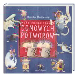 Mała encyklopedia Domowych Potworów
