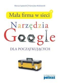 Mała firma w sieci Narzędzia Google dla początkujących