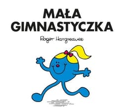 Mała Gimnastyczka - Roger Hargreaves