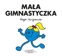 Mała Gimnastyczka - Roger Hargreaves