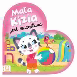 Mała Kizia jest szczęśliwa. Maluch nazywa emocje - Opracowanie Zbiorowe