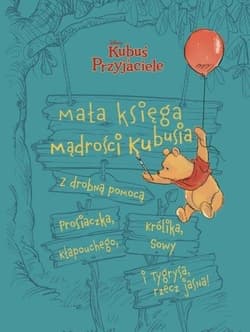 Mała księga mądrości Kubusia Disney Kubuś i Przyjaciele - Brittany Rubiano