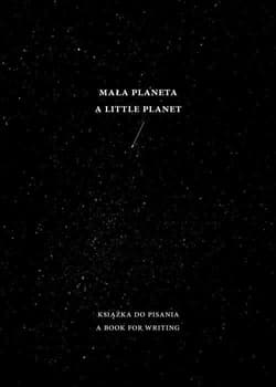 Mała Planeta A little planet - Lidia Rozmus