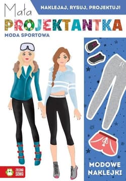 Mała projektantka Moda sportowa - Opracowanie Zbiorowe