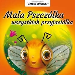 Mała pszczółka wszystkich przyjaciółka - Gerard Śmiechowski