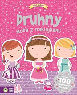 Mała stylistka Druhny Moda z naklejkami - Agnieszka Skórzewska
