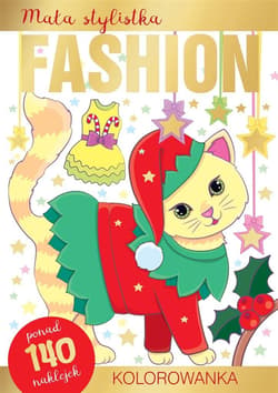 Mała stylistka Fashion. Kolorowanka. Kotki - Praca zbiorowa