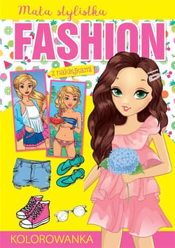 Mała stylistka Fashion. Lato - Praca zbiorowa