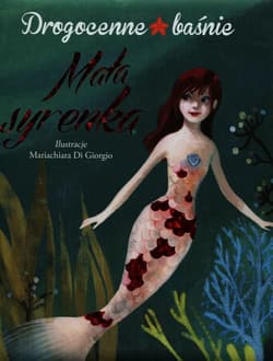 Mała syrenka Drogocenne baśnie - Deiana Valentina