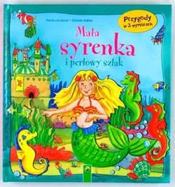 Mała syrenka i perłowy szlak Przygody w 3 wymiarach - Carola Von Kessel