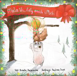 Mała Wu, złoty orzech i miś Mała Wu - Renata Pażusinska