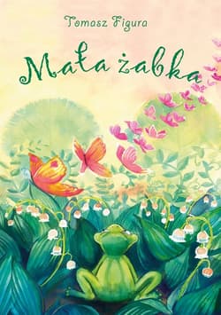 Mała żabka - Tomasz Figura
