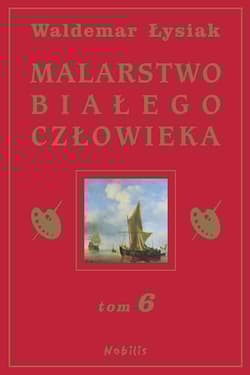Malarstwo białego człowieka Tom 6