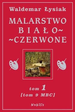 Malarstwo biało-czerwone. Tom 1 (Tom 9 MBC) - Waldemar Łysiak