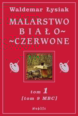 Malarstwo biało-czerwone. Tom 1 (Tom 9 MBC)
