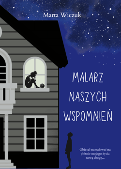 Malarz naszych wspomnień - Marta Wiczuk