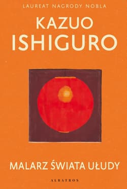 Malarz świata ułudy - Kazuo  Ishiguro