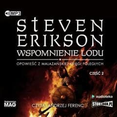 Malazańska Księga Poległych T.3 cz.2 audiobook - Steven Erikson