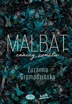 Malbat znaczy zemsta - Zuzanna Gromadzińska