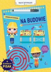 Małe bystrzaki. Zadania do ścierania. Na budowie - Praca zbiorowa