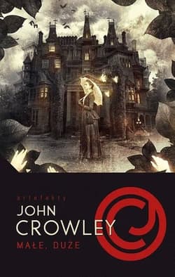 Małe, Duże - John Crowley