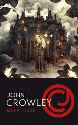 Małe, Duże - John Crowley