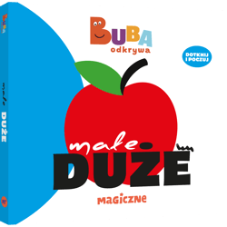 Małe duże. Buba odkrywa