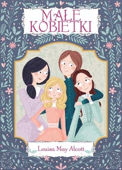 Małe kobietki - Louisa May Alcott