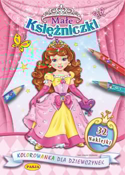 Małe księżniczki. Kolorowanka dla dziewczynek - Praca zbiorowa