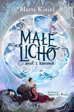 Małe Licho i anioł z kamienia - Marta Kisiel