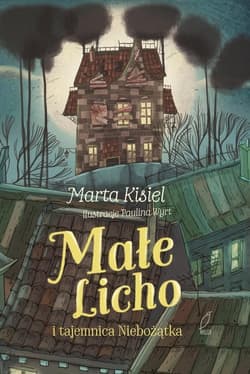 Małe Licho i tajemnica Niebożątka - Marta Kisiel