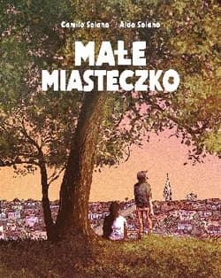 Małe miasteczko - Camilo Solano, Aldo Solano
