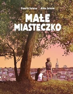 Małe miasteczko - Camilo Solano, Aldo Solano