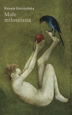 Małe miłosziana - Renata Gorczyńska