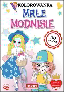 Małe modnisie. Kolorowanka z naklejkami - Praca zbiorowa