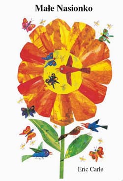 Małe nasionko - Eric Carle