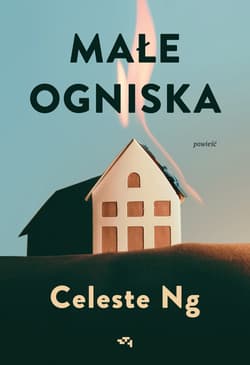 Małe ogniska - Celeste Ng