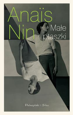 Małe ptaszki - ebook - Anais Nin