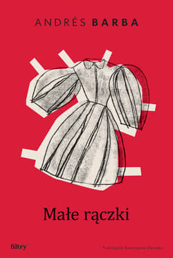 Małe rączki - ebook - Andres Barba