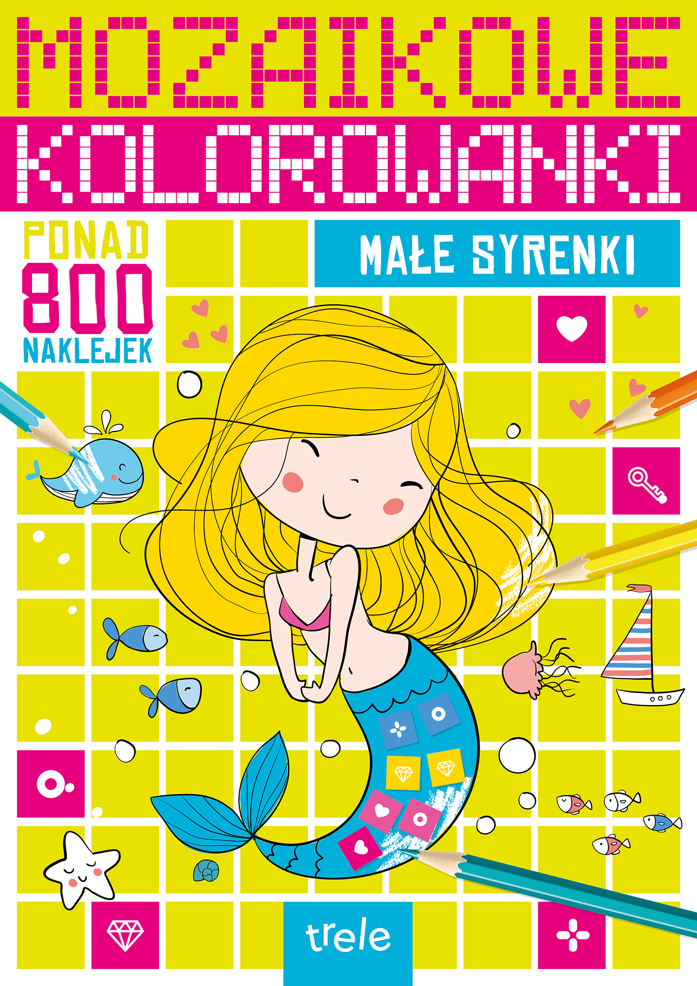 Małe syrenki. Mozaikowe kolorowanki - Opracowanie Zbiorowe