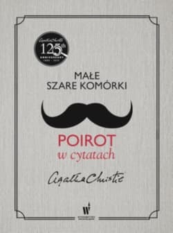 Małe szare komórki. Poirot w cytatach - Agatha Christie
