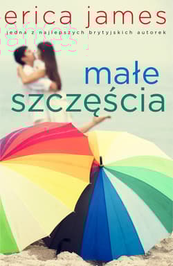 Małe szczęścia - Erica James