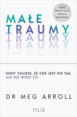 Małe traumy - Meg Arroll