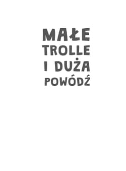Galeria - zdjęcie nr. 3 - Małe trolle i duża powódź