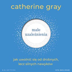 Małe uzależnienia - audiobook - Catherine Gray