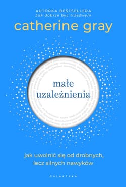 Małe uzależnienia - ebook - Catherine Gray